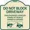 Signmission Do Not Block Driveway With Graphic Heavy-Gauge Aluminum Architectural Sign, 18" x 18", TG-1818-24182 A-DES-TG-1818-24182 - alternate 1